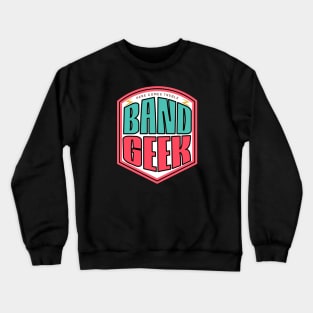 Band Geek - Pink and Aqua Crewneck Sweatshirt